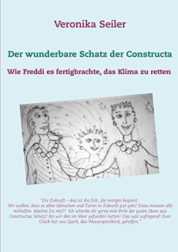DER WUNDERBARE SCHATZ DER CONSTRUCTA | 9783749450893 | SEILER, VERONIKA