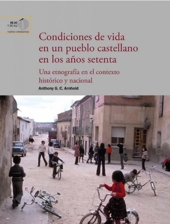 CONDICIONES DE VIDA EN UN PUEBLO CASTELLANO EN LOS AÑOS SETENTA | 9788400115449 | ARNHOLD, ANTHONY G. C.