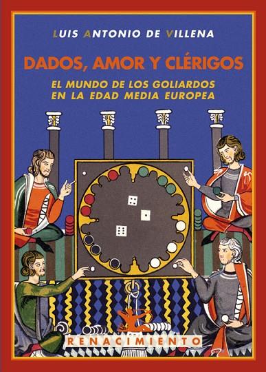 DADOS, AMOR Y CLERIGOS | 9788484725251 | VILLENA, LUIS ANTONIO