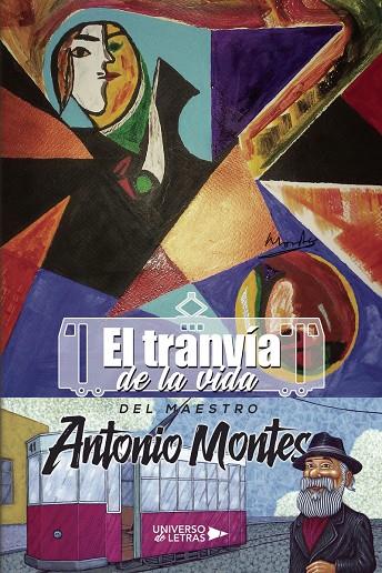TRANVÍA DE LA VIDA DEL MAESTRO ANTONIO MONTES, EL | 9791388243325 | MONTES, ANTONIO