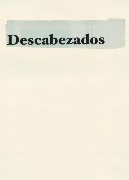 DESCABEZADOS | 9788416282586 | HERNANDEZ, JONATHAN