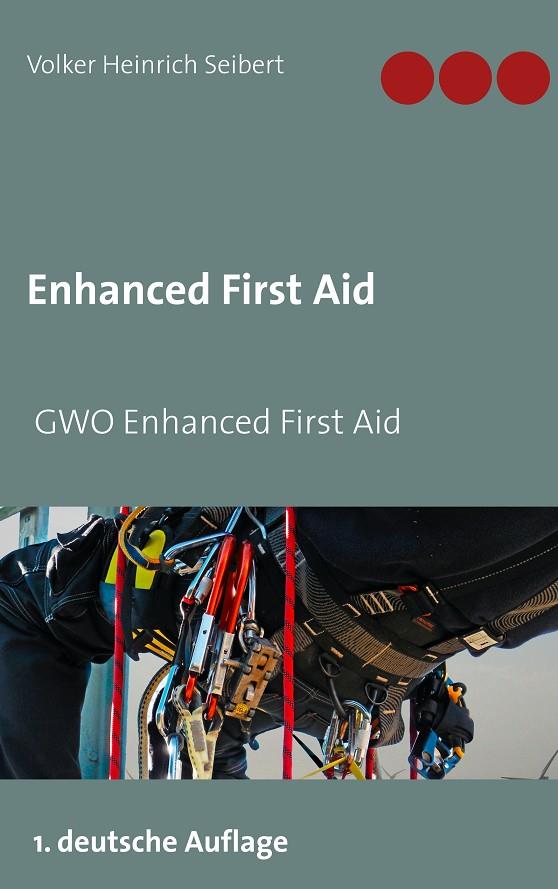 GWO ENHANCED FIRST AID | 9783743165380 | SEIBERT, VOLKER HEINRICH