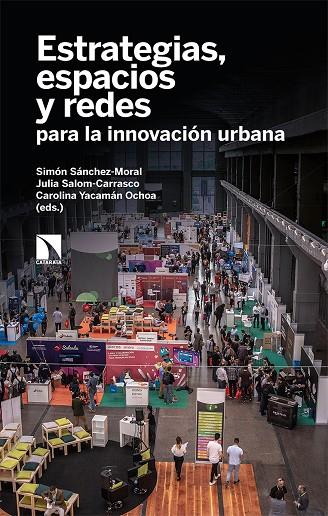 ESTRATEGIAS, ESPACIOS Y REDES PARA LA INNOVACIÓN URBANA | 9788413521886 | SALOM-CARRASCO / SANCHEZ-MORAL