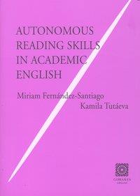 AUTONOMOUS READING SKILLS IN ACADEMIC ENGLISH | 9788498367034 | FERNANDEZ-SANTIAGO, M. / TUTAEVA, K.