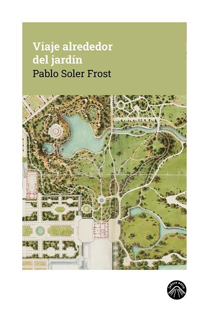 VIAJE ALREDEDOR DEL JARDIN | 9791399165180 | SOLER FROST, PABLO