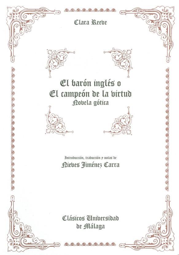 BARÓN INGLÉS O EL CAMPEÓN DE LA VIRTUD, EL : NOVELA GÓTICA | 9788497471503 | REEVE, CLARA