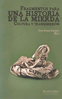 FRAGMENTOS PARA LA HISTORIA DE LA MIERDA | 9788492944064