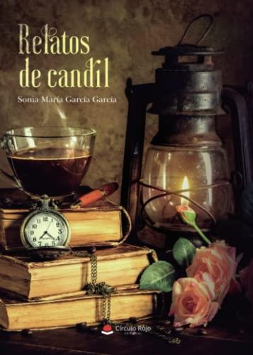 RELATOS DE CANDIL | 9788411048309 | GARCÍA GARCÍA, SONIA MARÍA