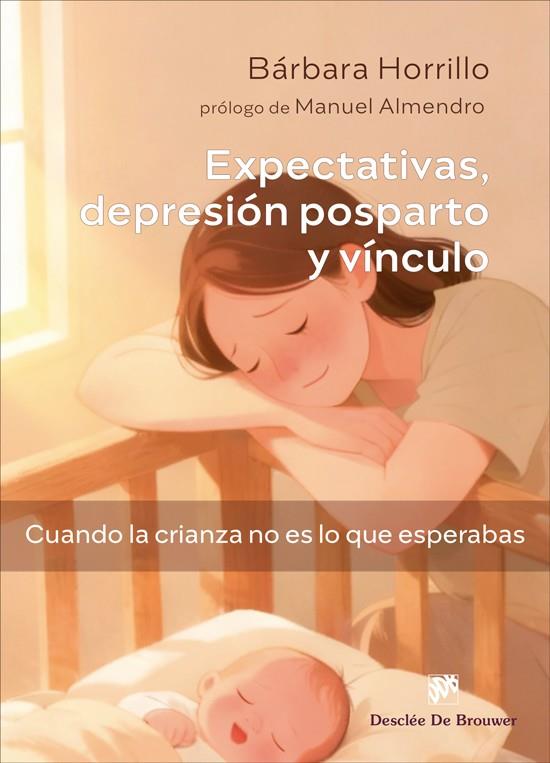 EXPECTATIVAS, DEPRESION POSPARTO Y VINCULO | 9788433039682 | HORRILLO ALVAREZ, BARBARA