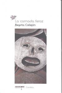 CAMADA FEROZ, LA | 9788415398233 | CALLEJON, BEGOÑA