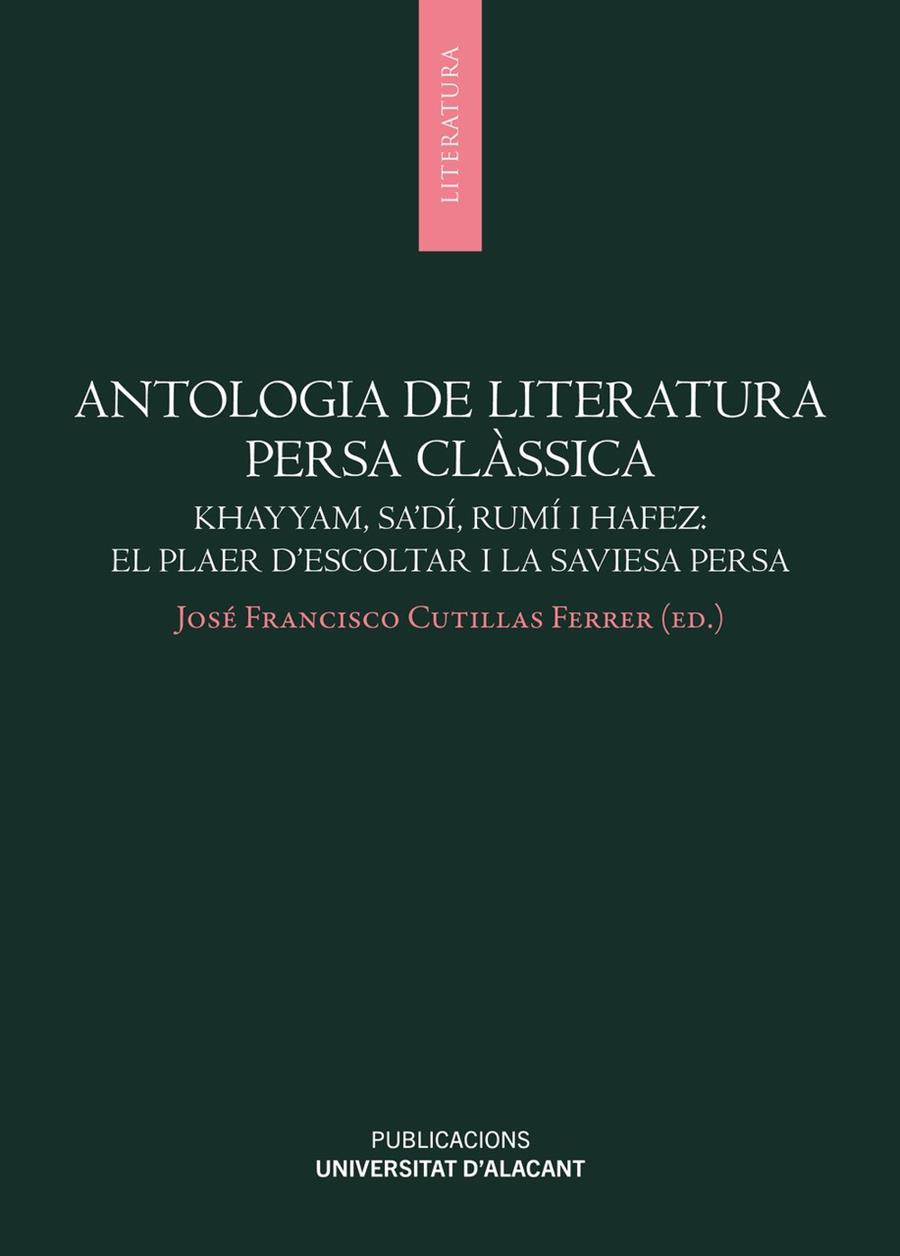 ANTOLOGIA DE LITERATURA PERSA CLÀSSICA | 9788497178730
