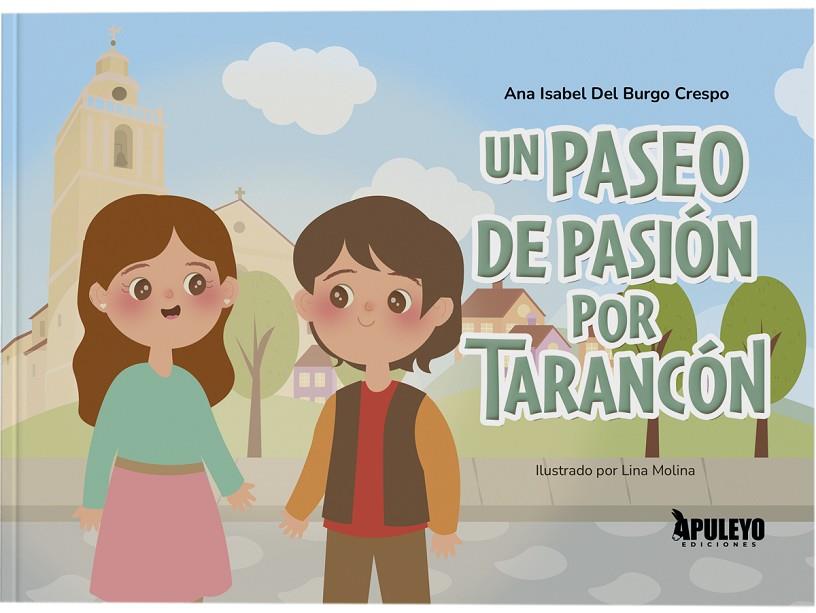 PASEO DE PASION POR TARANCON, UN | 9788419938350 | DEL BURGO CRESPO, ANA ISABEL