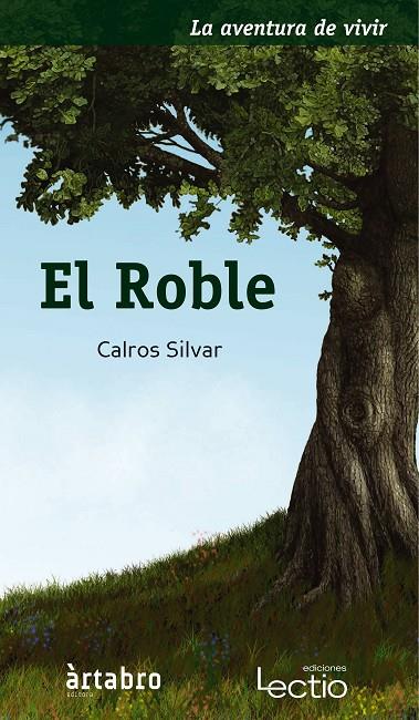 ROBLE, EL | 9788415088653 | SILVAR, CALROS