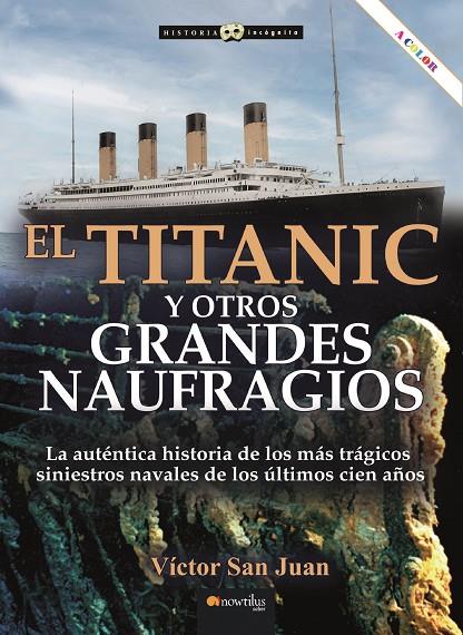 TITANIC Y OTROS GRANDES NAUFRAGIOS, EL | 9788413053592 | SAN JUAN, VÍCTOR