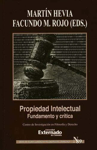 PROPIEDAD INTELECTUAL. FUNDAMENTO Y CRÍTICA | 9789587728262 | HEVIA, MARTÍN