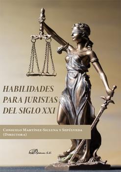 HABILIDADES PARA JURISTAS DEL SIGLO XXI | 9788413777085 | MARTINEZ-SICLUNA Y SEPULVEDA, CONSUELO