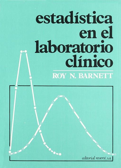 ESTADÍSTICA EN EL LABORATORIO CLÍNICO | 9788429155044 | BARNETT, ROY N.