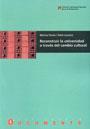 RECONSTRUIR LA UNIVERSIDAD A TRAVÉS DEL CAMBIO CULTURAL | 9788449024375 | TOMÁS, MARINA