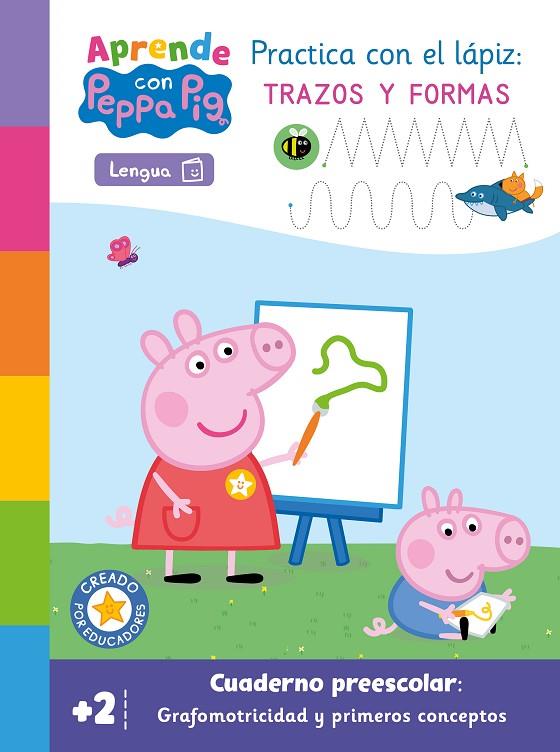 APRENDE GRAFOMOTRICIDAD CON PEPPA PIG. PRACTICA CON EL LÁPIZ TRAZOS Y FORMAS (+2 AÑOS) (PEPPA PIG. PRIMEROS APRENDIZAJES | 9788448865146 | HASBRO / EONE