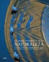 MEJOR FOTOGRAFIA DE LA NATURALEZA, LA | 9788498014235 | FOTO NATURALEZA
