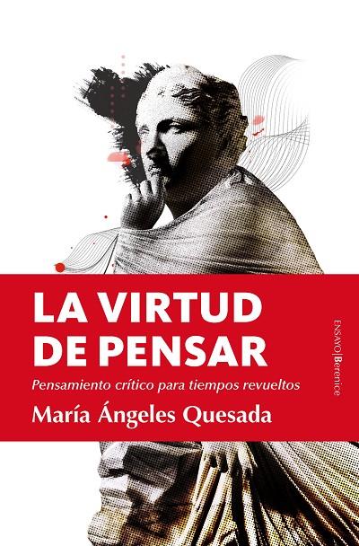 VIRTUD DE PENSAR, LA | 9788418952203 | QUESADA, MARÍA ÁNGELES