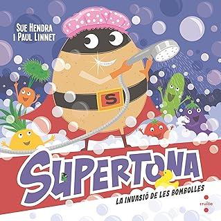 SUPERTONA. LA INVASIÓ DE LES BOMBOLLES | 9788466157179 | HENDRA, SUE / LINNET, PAUL