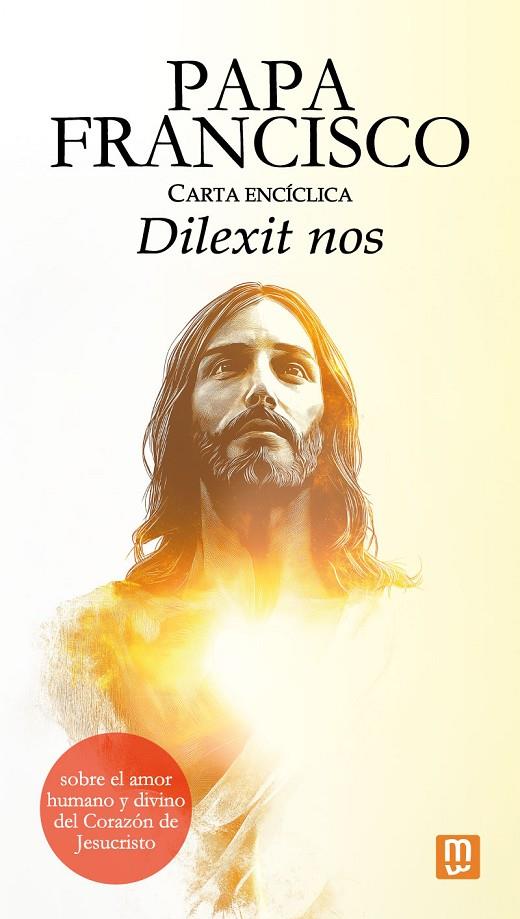 CARTA ENCICLICA DILEXIT NOS DEL PAPA FRANCISCO | 9788427150065 | PAPA FRANCISCO