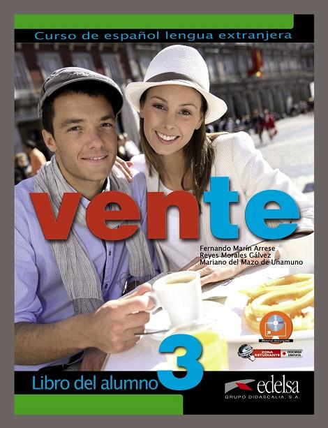 VENTE 3 (B2) - LIBRO DEL ALUMNO | 9788490813003 | MARÍN ARRESE, FERNANDO / MORALES GÁLVEZ, REYES / MAZO DE UNAMUNO, MARÍANO DEL