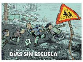 DIAS SIN ESCUELA | 9788410332478 | URIEL, ELENA / SENTO