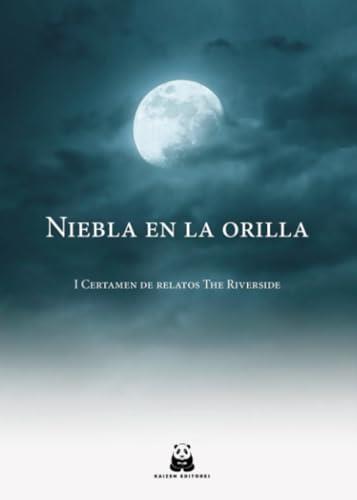 NIEBLA EN LA ORILLA | 9788412278170 | MONGE LORENZO, MANUEL