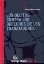 DELITOS CONTRA DERECHOS DE LOS TRABAJADORES, LOS | 9788498760385 | DE VICENTE MARTÍNEZ, ROSARIO