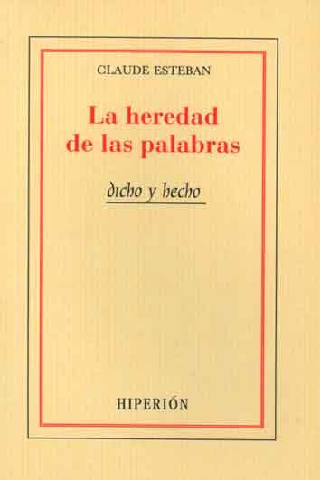 HEREDAD DE LAS PALABRAS, LA = (LE PARTAGE DES MOTS) | 9788475175904 | ESTEBAN, CLAUDE