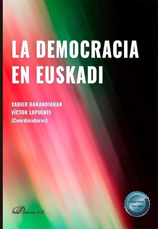DEMOCRACIA EN EUSKADI, LA | 9791370470524 | BARANDIARAN IRASTORZA, XABIER