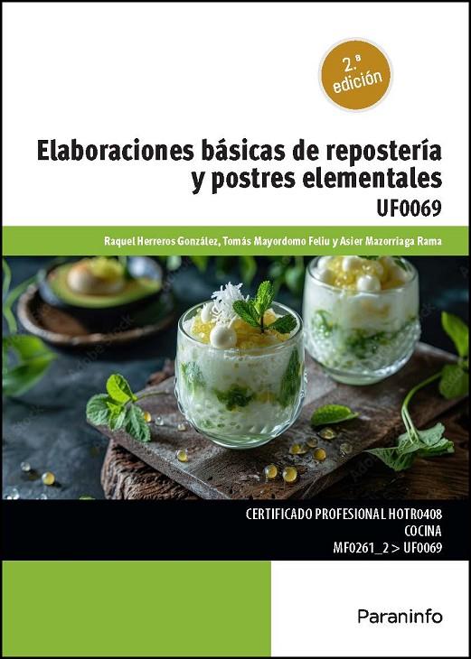 ELABORACIONES BÁSICAS DE REPOSTERIA Y POSTRES ELEMENTALES | 9788428364140 | HERREROS GONZALEZ, RAQUEL / MAYORDOMO, TOMÁS