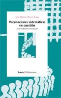 VACUNACIONES SISTEMÁTICAS EN CUESTIÓN | 9788474267167 | MARÍN OLMOS, JUAN MANUEL