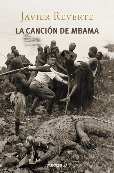 CANCIÓN DE MBAMA, LA | 9788490321133 | REVERTE, JAVIER