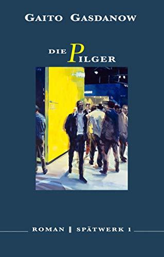 DIE PILGER | 9783750421868 | GASDANOW, GAITO