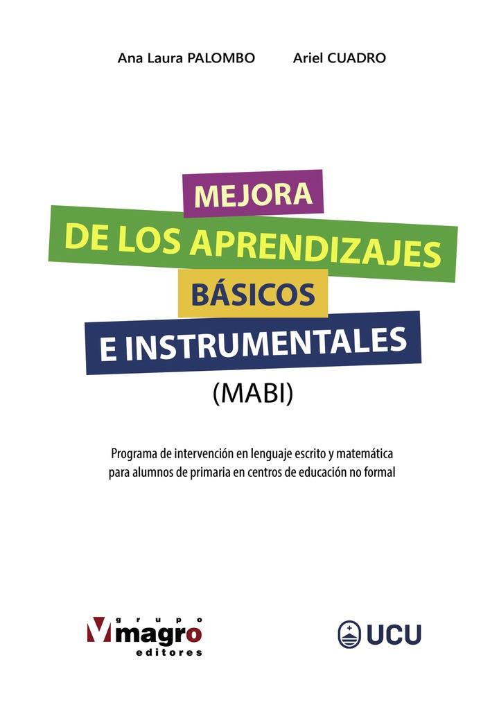 MEJORA DE LOS APRENDIZAJES BÁSICOS E INSTRUMENTALES (MABI) | 9789974878938