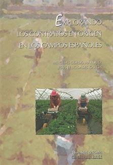 EXPLORANDO LOS CONTRATOS EN ORIGEN EN LOS CAMPOS ESPAÑOLES | 9788492679201