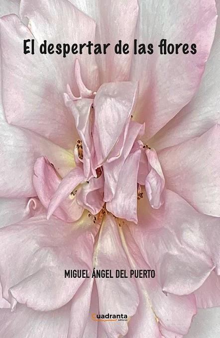 DESPERTAR DE LAS FLORES, EL | 9791387773007 | DEL PUERTO, MIGUEL ANGEL