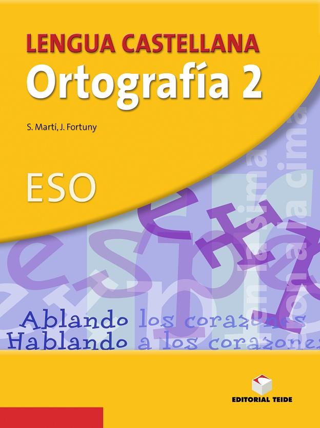 CUADERNO DE ORTOGRAFIA 2 ESO | 9788430749836 | FORTUNY GINÉ, JOAN BAPTISTA / MARTÍ RAÜLL, SALVADOR