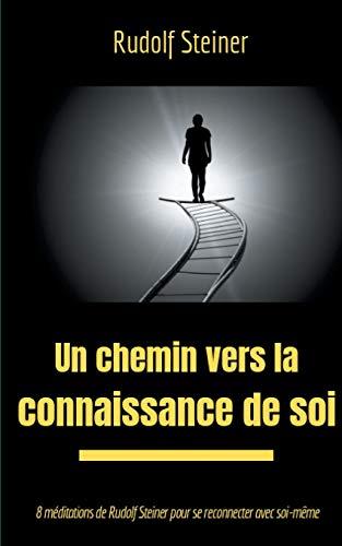 CHEMIN VERS LA CONNAISSANCE DE SOI, UN | 9782322131136 | STEINER, RUDOLF