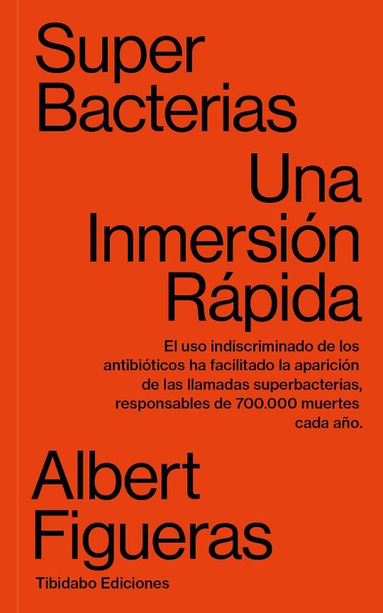 SUPERBACTERIAS. UNA INMERSIÓN RÁPIDA | 9788491179160 | FIGUERAS, ALBERT