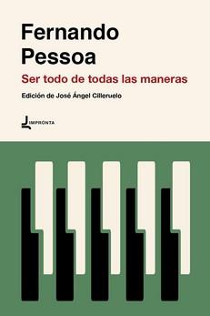 SER TODO DE TODAS LAS MANERAS | 9788412287073 | PESSOA, FERNANDO