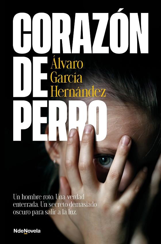 CORAZÓN DE PERRO | 9788410140424 | GARCÍA HERNÁNDEZ, ÁLVARO