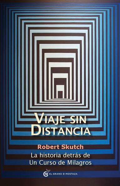 VIAJE SIN DISTANCIA | 9788493809171 | SKUTCH, ROBERT