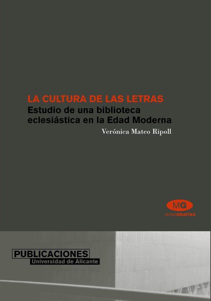 CULTURA DE LAS LETRAS, LA | 9788479086978 | MATEO RIPOLL, VERÓNICA