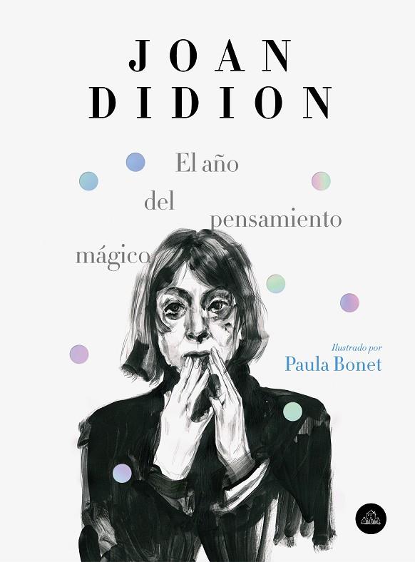 AÑO DEL PENSAMIENTO MAGICO, EL (ILUSTRADO) | 9788439734963 | DIDION, JOAN / BONET, PAULA