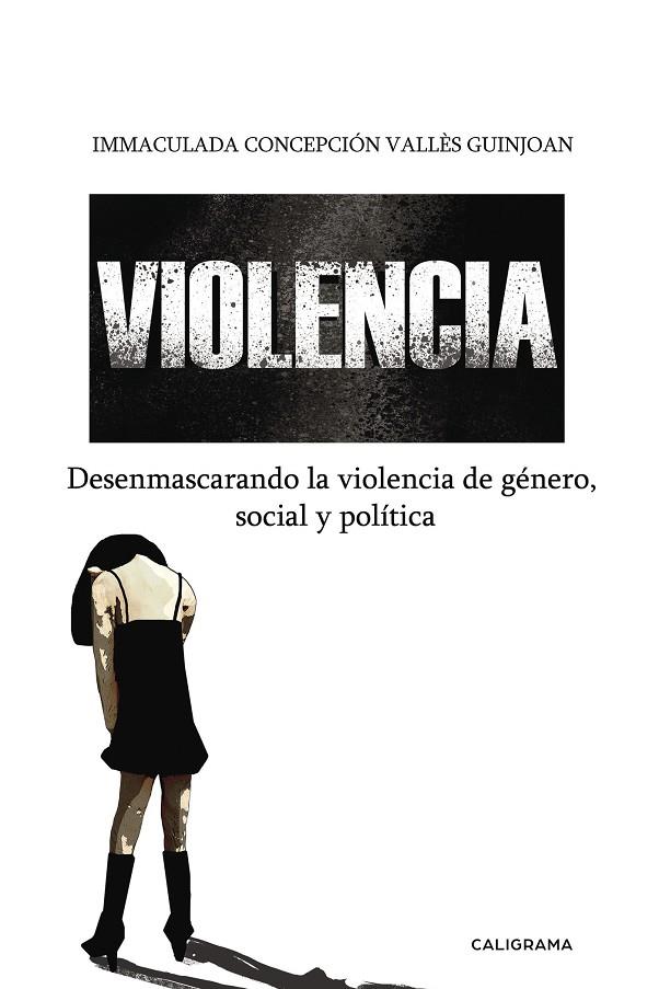 VIOLENCIA | 9788417382162 | CONCEPCIÓ VALLÈS GUINJOAN, IMMACULADA