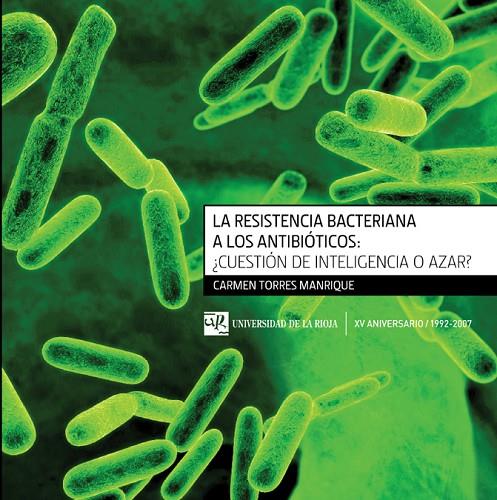 RESISTENCIA BACTERIANA A LOS ANTIBIÓTICOS, LA | 9788496487253 | TORRES MANRIQUE, CARMEN